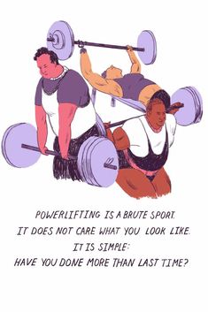 two people doing squats with the words power lifting is a brute sport it does not care what you look like, it's simple have you done more than last time?