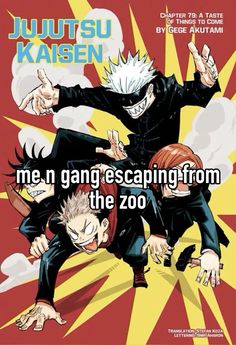 an image of two anime characters with caption that reads, me n gang escaping from the zoo