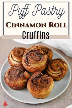 cinnamon roll cruffles on a white plate with text overlay that reads puff pastry cinnamon roll crufffins