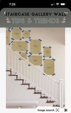 a stair case with sticky notes attached to it and the words,'staircase gallery wall tips