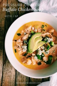 the pressure cooker buffalo chicken soup is ready to be eaten with avocado