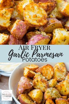 air fryer garlic parmesan potatoes in a white bowl with text overlay