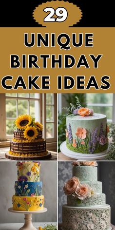 several cakes with flowers on them and the words unique birthday cake ideas written in large letters