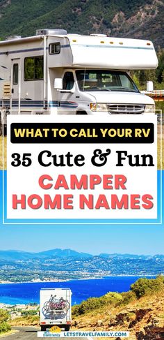 a camper with the words, what to call your rv? 35 cute & fun camper home names