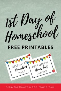 the first day of homeschool free printables