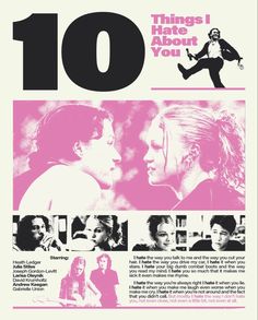 the movie poster for 10 things i hate about you is shown in pink and black