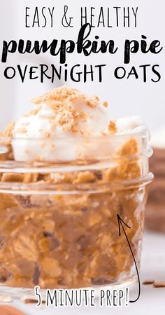 an easy and healthy pumpkin pie overnight oats recipe