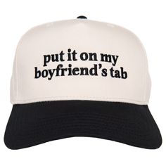 We all know the drill: "Put it on my boyfriend's tab!" This playful, two-toned vintage hat is the ultimate conversation starter. Featuring the hilarious embroidered phrase, it’s perfect for customers who love to add a bit of humor to their outfits. Whether they’re heading out for a fun night with friends or just adding a quirky touch to their everyday look, this hat is a must-have. This one will be a hit—don’t miss out on adding it to your collection! two-toned hats 5 panel structured fabric hat Retro Cotton Hat With Letter Print, Game Day Cotton Hat, One Size Fits Most, Red Cotton Trucker Hat With Flat Brim, Adjustable 5-panel Hat With Graphic Print, Adjustable Red Six-panel Trucker Hat, Tie Dye Hat, Vintage Baseball Caps, Blank Hats, Checker Print