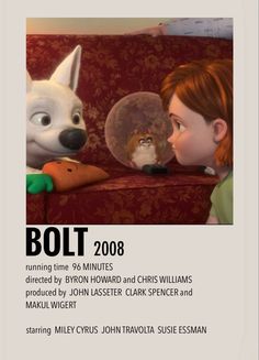 the poster for bolt, featuring an animated dog and a girl looking at each other