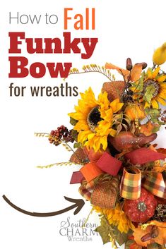 a fall bow for wreaths with sunflowers and berries