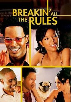 the movie poster for breakin'all the rules