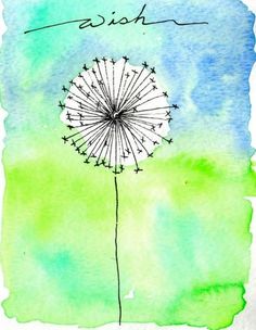 a watercolor drawing of a dandelion with the words wish written on it