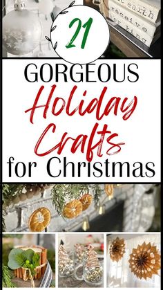 collage of christmas crafts with text overlay that reads 21 gorgeous holiday crafts for christmas