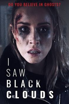 the poster for i saw black clouds, which features a woman with blood on her face