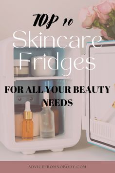 Best Skincare Fridges Of 2023 | Top Ten Cute Skincare, Skincare Needs, Small Fridge, Skincare Fridge, Affordable Skincare, Easy Curls, Beauty Needs, Smokey Eye Tutorial, Small Fridges