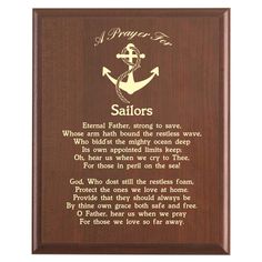 a plaque with an anchor on it that says sailors and the poem for those who love them