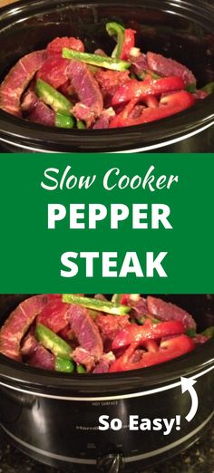 slow cooker pepper steak recipe in the slow cooker