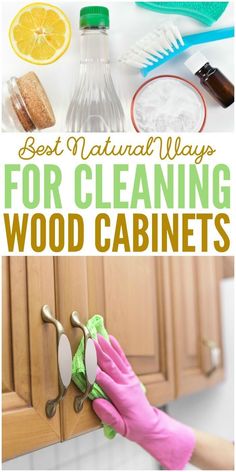 the best natural ways for cleaning wood cabinets with gloves and other household items on top