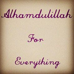 the words alhamdullillah for everything are written in purple ink