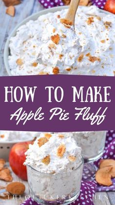 an apple pie fluff in a glass dish with the title above it that reads, how to make apple pie fluff