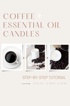 coffee and essential oil candles with instructions to make them