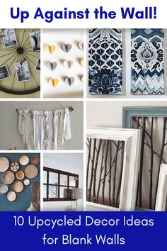 up against the wall 10 upcycled decor ideas for blank walls