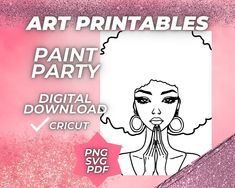 a pink and white poster with the words art printables paint party