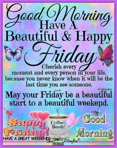 a greeting card with the words good morning have a beautiful and happy friday