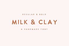 milk and clay font on a white background