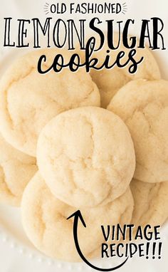 old fashioned lemon sugar cookies in a white bowl with the words vintage recipe below it