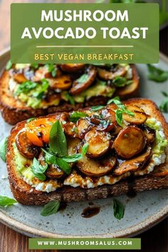 mushroom avocado toast on a plate with the words best vegan breakfast