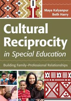 cultural reciprocity in special education building family - professional relationss