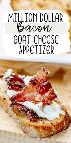 bacon goat cheese appetizer with text overlay