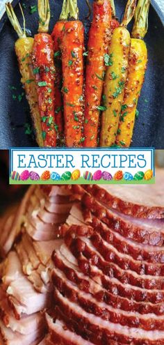 there are carrots and ham on the plate next to each other with text overlay that reads, easter recipes