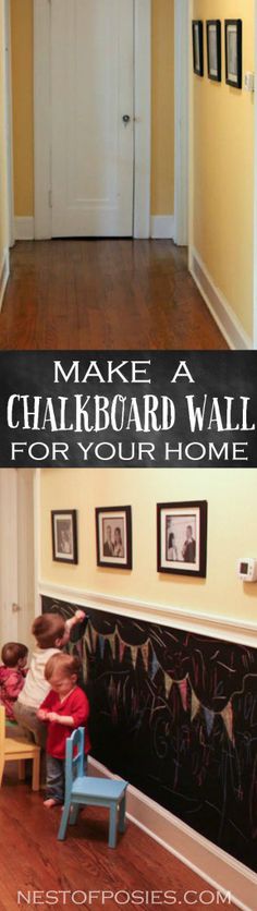 two pictures with the words make a chalkboard wall for your home and an image of children