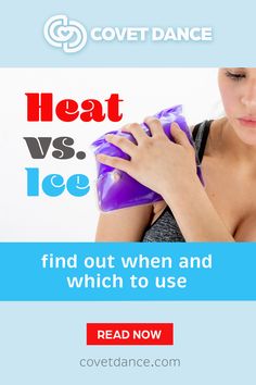 When to use heat vs. ice for minor dance injuries Ice Therapy, Dancer Problems