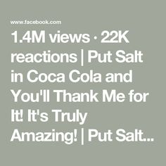 the text reads, i am views 22k reactions put salt in coca cola and you'll thank me for it's truly amazing