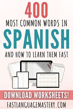 the spanish worksheet is shown with text that reads, 400 most common words in spanish and how to learn them fast