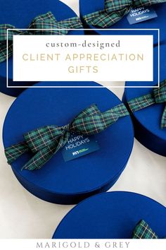 four blue boxes with bows on them and the words, custom - designed client appreciation gifts