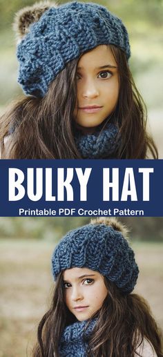 a girl wearing a knitted hat and scarf with text overlay that reads bulky hat printable pdf crochet pattern