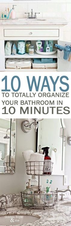 the top ten ways to organize your bathroom in 10 minutes