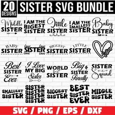 20 sister svg bundle with different font styles and designs for the same design, including two