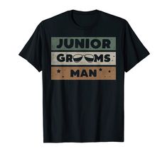 a black t - shirt with the words junior grooms man in front of it