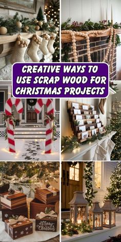 christmas crafts and decorations on display with text overlay that reads creative ways to use scrap wood for christmas projects