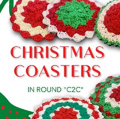 crochet christmas coasters in round 2c'od with the words, christmas coasters in red and green