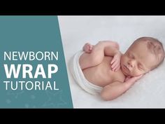 a newborn baby laying on top of a white blanket next to the words newborn wrap