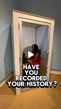 a woman sitting in an open door with the words have you recorded your history?