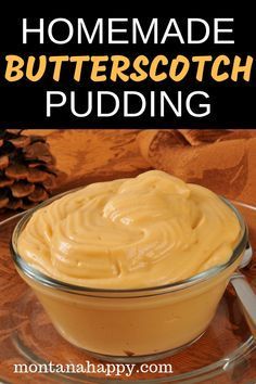 homemade butterscotch pudding in a glass bowl