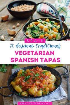 spanish food with text overlay that reads spain delicious traditional vegetarian spanish tapas