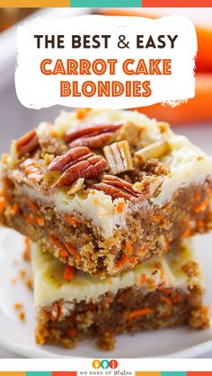 Chewy Carrot Cake Blondies Carrot Recipes Dessert, Carrot Desserts, Gluten Free Holiday Recipes, Carrot Cake Bars, Carrot Cake Cookies, Gluten Free Desserts Recipes, Crunchy Pecans